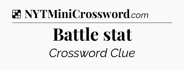 Solution: Battle stat - NYT Crossword