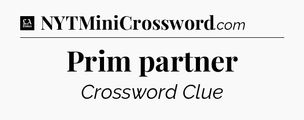 Prim partner - LA Times Crossword