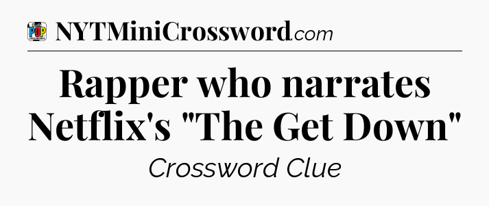 Rapper who narrates Netflix's 