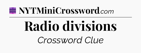 Radio divisions - Thomas Joseph Crossword