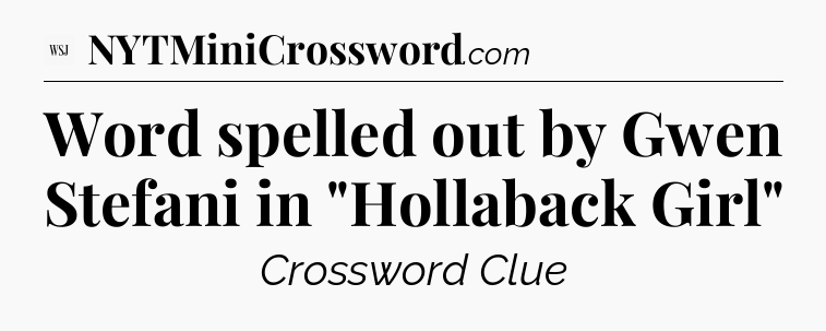 Word spelled out by Gwen Stefani in 