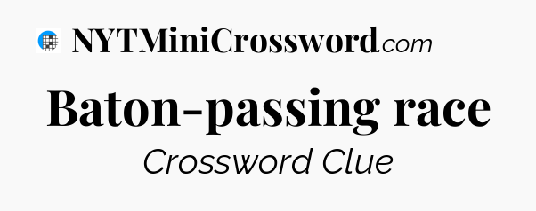 Baton-passing race Crossword Clue