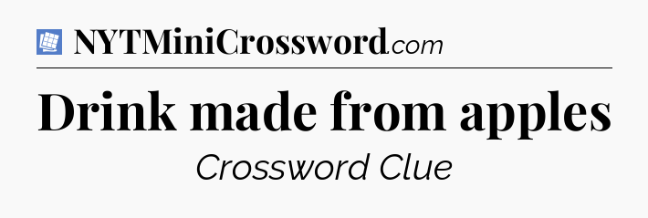 Drink made from apples Puzzle Page Crossword Clue