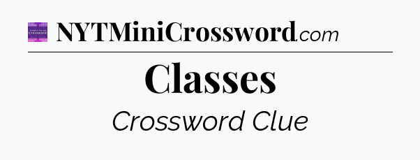 Classes - Thomas Joseph Crossword