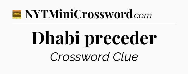 Dhabi preceder - Eugene Sheffer Crossword