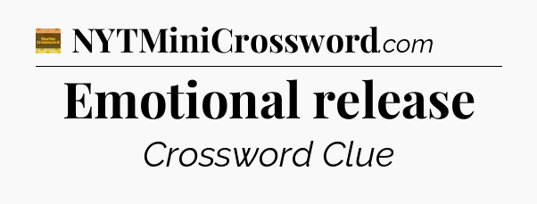 Emotional release - Eugene Sheffer Crossword