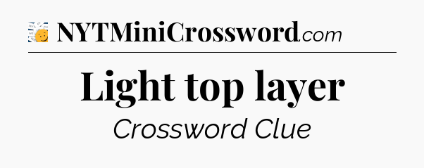 Light top layer - 7 Little Words