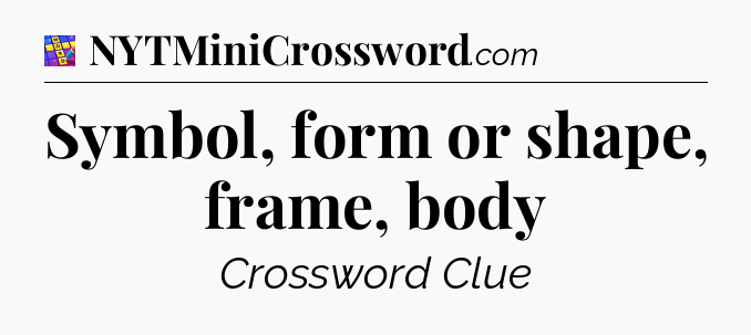 Symbol, form or shape, frame, body Codycross
