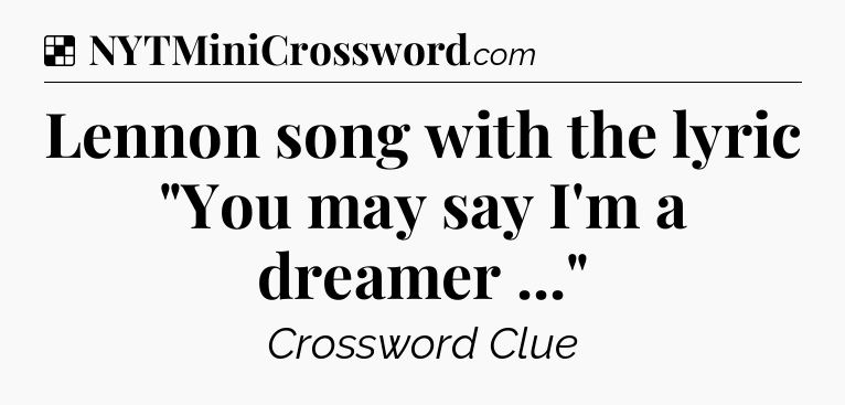 Solution: Lennon song with the lyric 