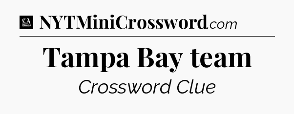 Tampa Bay team - LA Times Crossword
