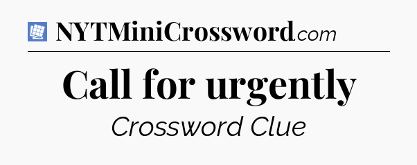 Call for urgently Puzzle Page Crossword Clue