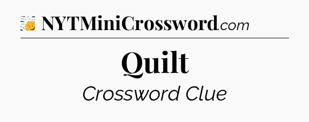 Quilt - 7 Little Words