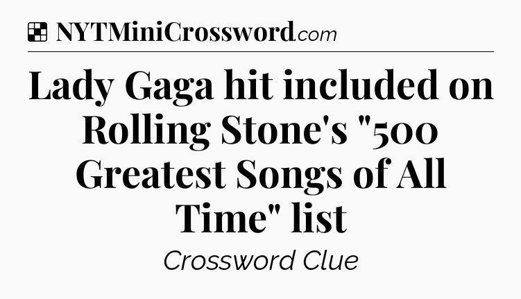 Solution: Lady Gaga hit included on Rolling Stone's 