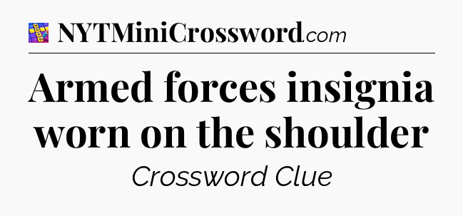 Armed forces insignia worn on the shoulder Codycross