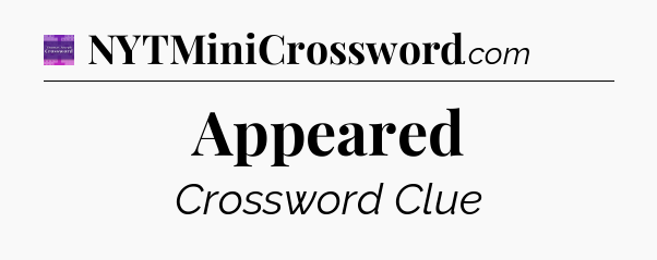Appeared - Thomas Joseph Crossword