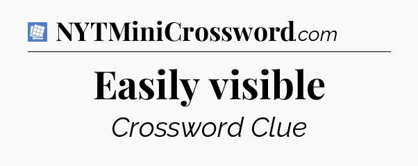 Easily visible Puzzle Page Crossword Clue