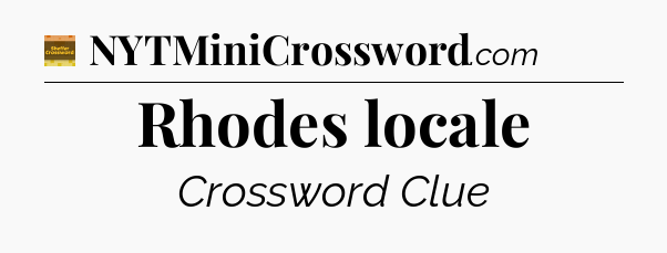 Rhodes locale crossword clue Eugene Sheffer