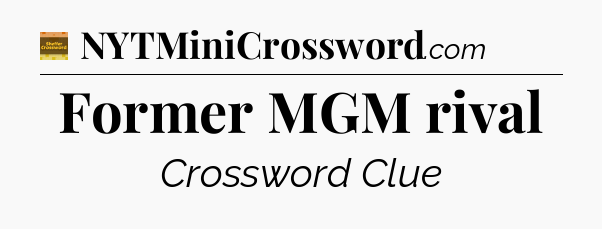 Former MGM rival - Eugene Sheffer Crossword