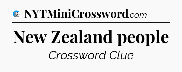 New Zealand people Crossword Clue