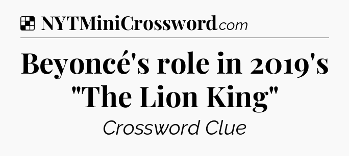 Solution: Beyoncé's role in 2019's 