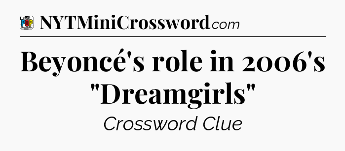 Beyoncé's role in 2006's 