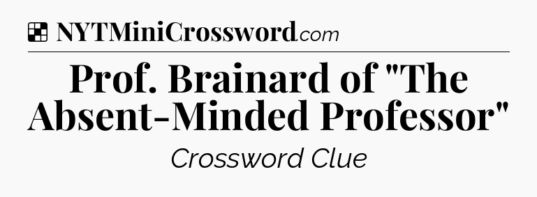 Solution: Prof. Brainard of 