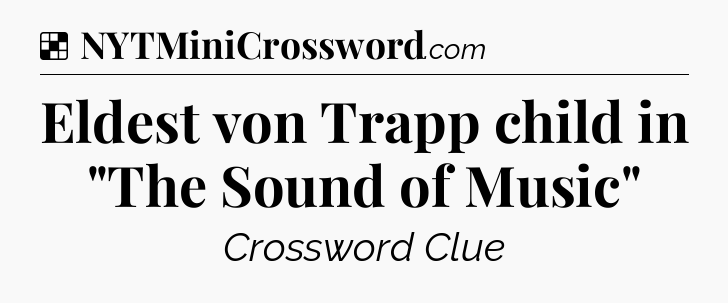 Solution: Eldest von Trapp child in 