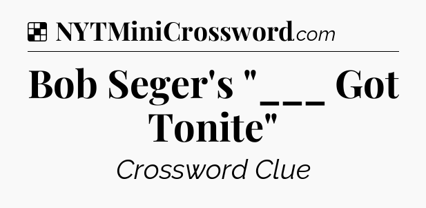 Solution: Bob Seger's 