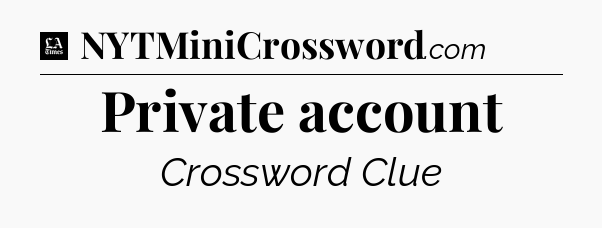 Private account - LA Times Crossword