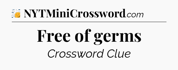 Free of germs - 7 Little Words