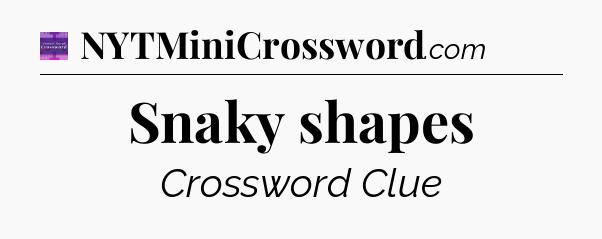 Snaky shapes - Thomas Joseph Crossword