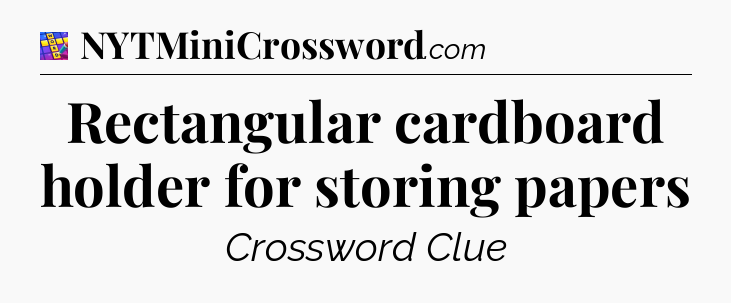 Rectangular cardboard holder for storing papers Codycross