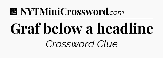 Graf below a headline - LA Times Crossword