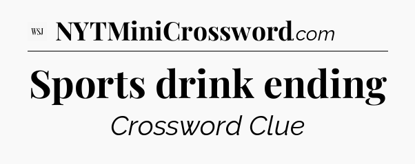 Sports drink ending - WSJ Crossword