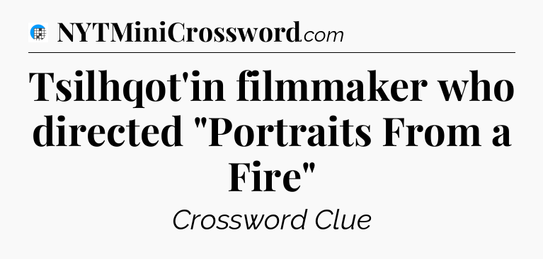 Tsilhqot'in filmmaker who directed 