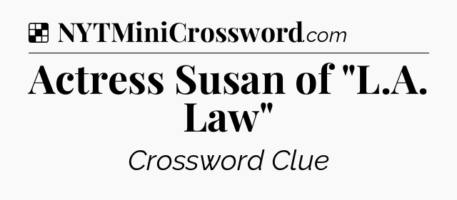 Solution: Actress Susan of 