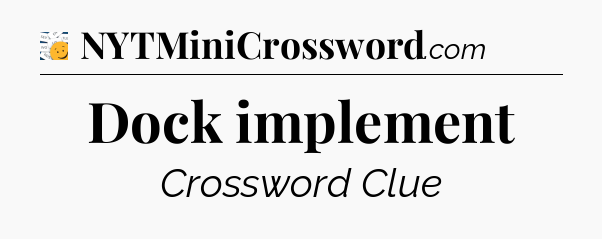 Dock implement - 7 Little Words