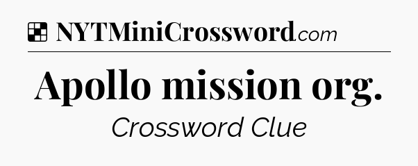 Solution: Apollo mission org - NYT Crossword