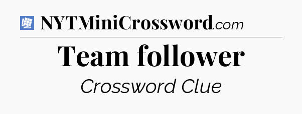 Team follower Puzzle Page Crossword Clue