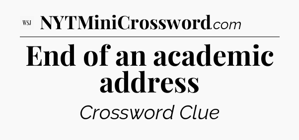 End of an academic address - WSJ Crossword