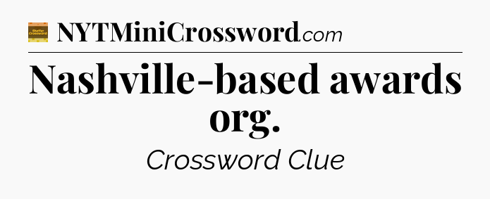 Nashville-based awards org - Eugene Sheffer Crossword