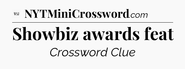 Showbiz awards feat - WSJ Crossword