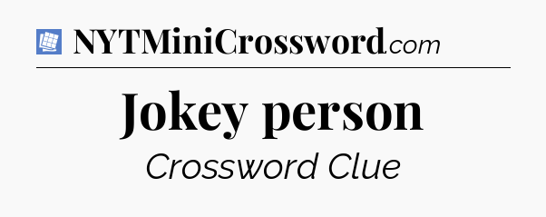 Jokey person Puzzle Page Crossword Clue