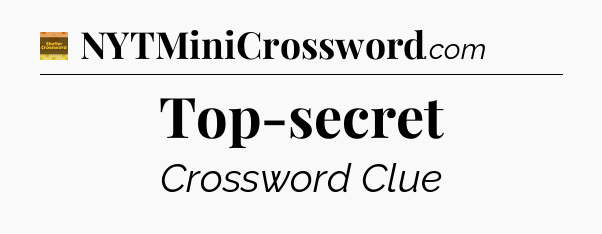 Top-secret - Eugene Sheffer Crossword