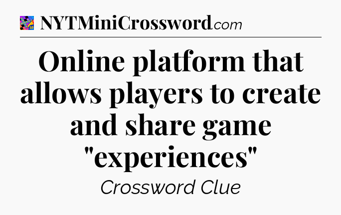 Online platform that allows players to create and share game 