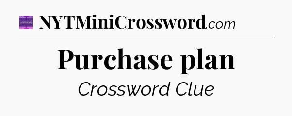 Purchase plan - Thomas Joseph Crossword