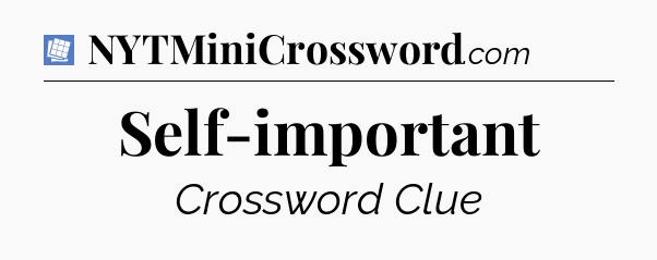 Self-important Puzzle Page Crossword Clue
