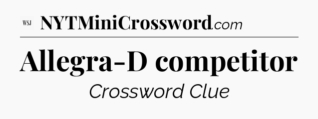 Allegra-D competitor - WSJ Crossword