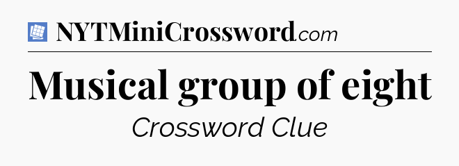 Musical group of eight Puzzle Page Crossword Clue