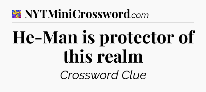 He-Man is protector of this realm Codycross